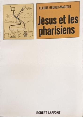 Jésus les pharisiens - pharisiens, |