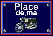 plaque " PLACE DE MA