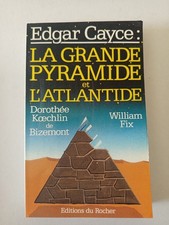 Edgar Cayce, la grande pyramide et l'Atlantide, envoi de Dorothée Koechlin 
