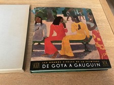 Les grands siècles de la peinture de Goya à Gauguin / Skira  1951