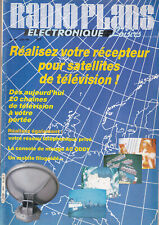 RADIO PLANS N°464 RECEPTEUR PR SATELLITES TELEVISION / RESEAU TELEPHONIQUE PRIVE