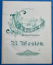 USA NY B. WESTON PARTITION GREEN NEAR THE LITTLE COTTAGE DOOR 1877 MAGGIE BROADW
