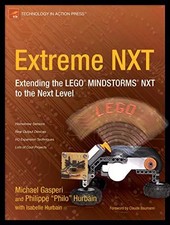 Extreme NXT: Extending the LEGO MINDSTORMS NXT to the Next Level, Michael Gasper