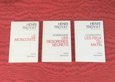 Henri Troyat - Le Moscovite En 3 Tomes Flammarion 1974