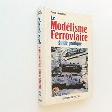 Le modélisme ferroviaire Clive LAMMING 1979 Guide pratique -rail-trains-SNCF