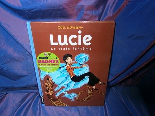 Lucie tome le train - tome, :