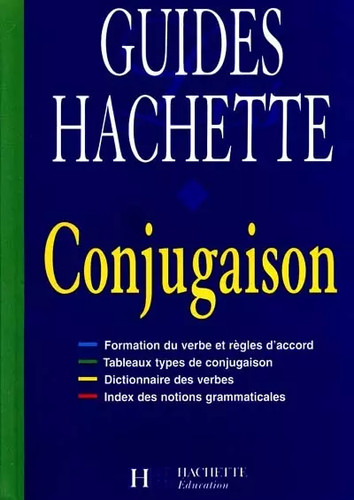 Guides hachette conjugaison - guides,