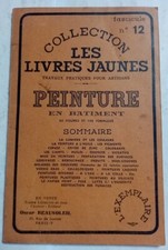 Peinture en Batiment. 50 figures & 105 formules. Livres Jaunes. Oscar Beausoleil