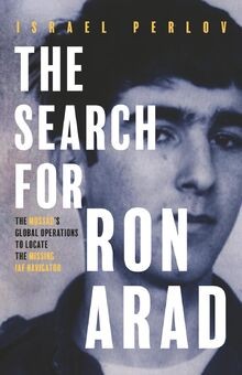 The search for ron arad - the, arad: