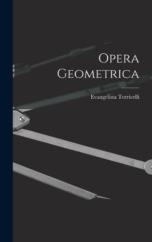 Evangelista torricelli opera - torricelli,