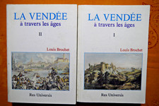 La Vendée a travers les ages , Louis Brochet , 2 tomes , 1991 , numeroté