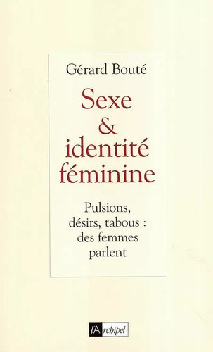 Sexe identité féminine - sexe,