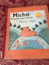 Adrienne Ségur .Micha le petit ours brun 1933 Jacques Haumont .