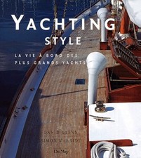 Yachting Style: La vie à bord