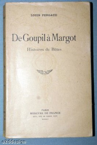 Louis pergaud goupil à - goupil,