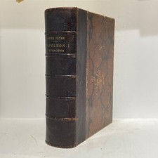 HISTOIRE NAPOLEON Et Son Temps MILITARIA POLITIQUE Roger Peyre RELIURE Maroquin