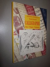 GRANDS MANUELS: CALLIGRAPHIE Idées Projets Techniques Nicoletta ROMANELLI