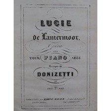 DONIZETTI G. Lucia di Lammermoor Opéra Piano solo ca1840