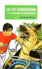 Les six compagnons et la disparue de ... - Paul-Jacques Bonzon - V2143223