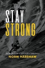 Norm Harshaw Stay Strong (Relié)