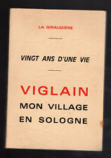 VIGLAIN MON VILLAGE EN SOLOGNE LA GIRAUDIERE 1979