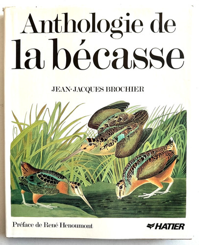 Anthologie bécasse par - de, la