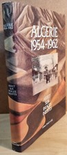 Livre richement illustré Algérie 1954 1962 arrêt sur images inédites FNACA