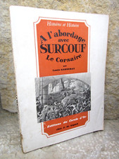 A l'abordage avec Surcouf le corsaire, Louis Garneray, éd. du cercle d'or 1946.