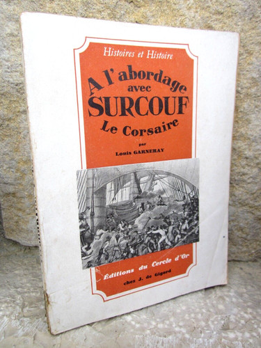 Abordage avec surcouf le - a, l'abordage