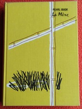Pearl BUCK - La mère - illustrations Daniel Dupuy (comme neuf)