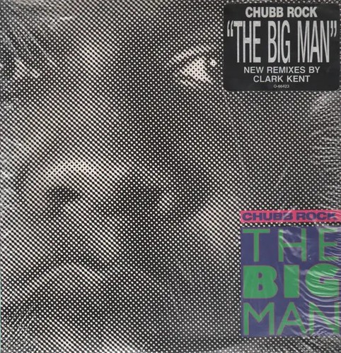 Chubb rock the big man - big,