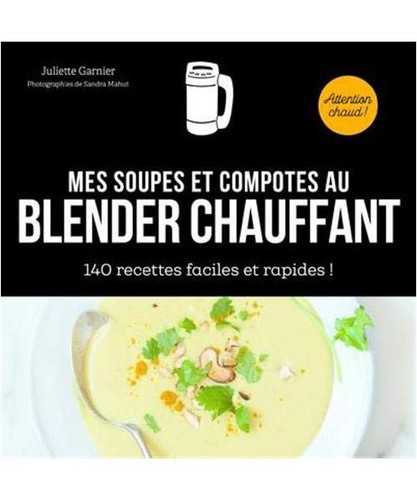 Mes soupes compotes - soupes, et