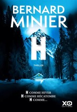 H: Le nouveau thriller événement de Bernard Minier, Bernard Minier