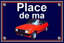 plaque " PLACE DE MA TALBOT SAMBA CABRIOLET rouge " ( idée cadeau anniversaire )