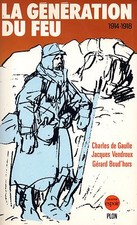 LA GENERATION DU FEU 1914-1918