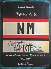 Histoire de la NM Compagnie de Navigation Mixte B. Bernadac Payan Marseille 85