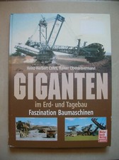 Livre GIGANTEN im erd-und tagebau faszination Baumaschimen COHRS de 276 pages