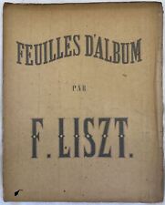 Franz Liszt Feuilles D'Album Piano 1910 Environ Musique Partitions de