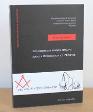 Les chimistes francs-maçons sous la révolution et l'empire Alain Quéruel 2013