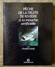CHARLES GAIDY - PÊCHE DE LA TRUITE DE RIVIÈRE À LA MOUCHE ARTIFICIELLE - A.Colin
