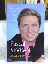 PASCAL SEVRAN, ADIEU L'AMI, FABIEN LECŒUVRE, LAURENT ABRIAL, ÉDITIONS CITY, 2008