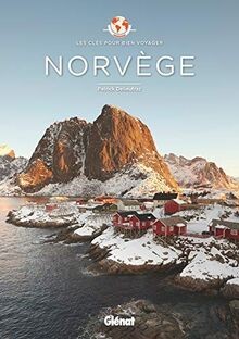 Norvège les clés pour bien - les,