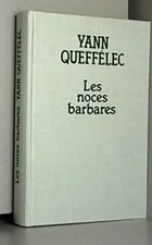 Les Noces barbares (Le Grand