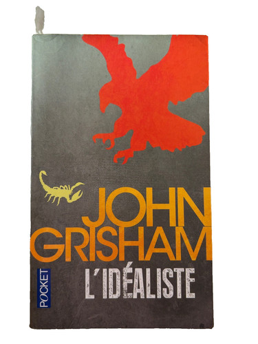 John grisham l idéaliste - grisham, /