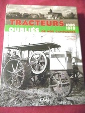 LIVRE NEUF EMBALLE / TRACTEURS OUBLIES DE NOS CAMPAGNES 1896 -1918 A 45 EUROS
