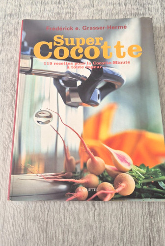 Super cocotte 119 - cocotte, recettes