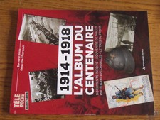 17µ? Revue Télé Poche HS n°12 1914-1918 L'Album du Centenaire Documents inedits