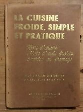 Henri-Paul Pellaprat: La cuisine froide simple et pratique 1946