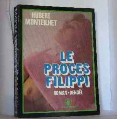 Proces filippi monteilhet - le,