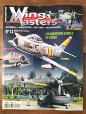 WING MASTERS N°14 - JANVIER 2000 - F-86/ MIG 15/ TA154H/A6M2-N RUFE